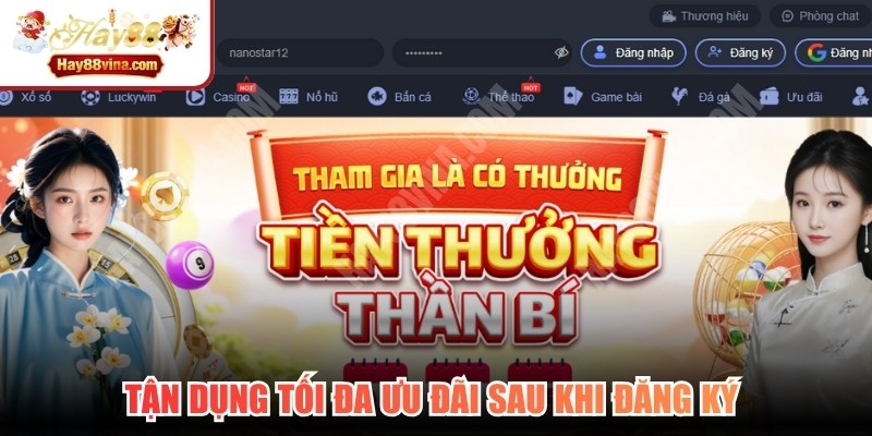 Tận dụng tối đa ưu đãi sau khi đăng ký nhằm tối ưu hóa nguồn vốn cược