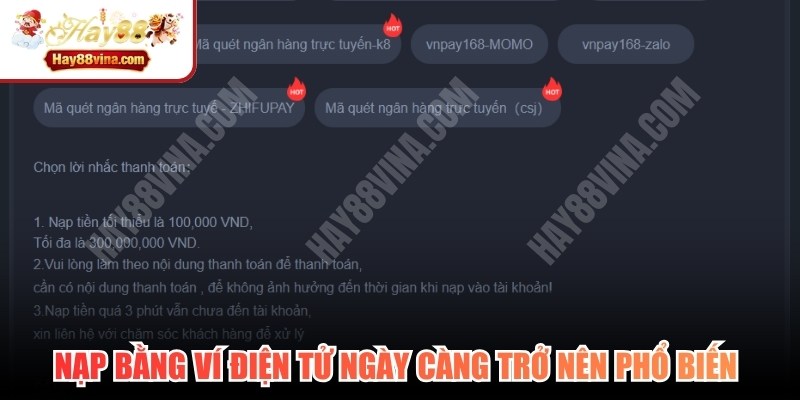 Nạp bằng ví điện tử ngày càng trở nên phổ biến tại nhà cái HAY88 