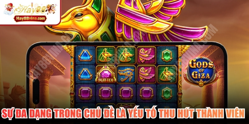 Sự đa dạng trong chủ đề là yếu tố thu hút thành viên tham gia 