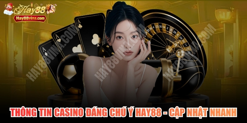 Thông Tin Casino Đáng Chú Ý