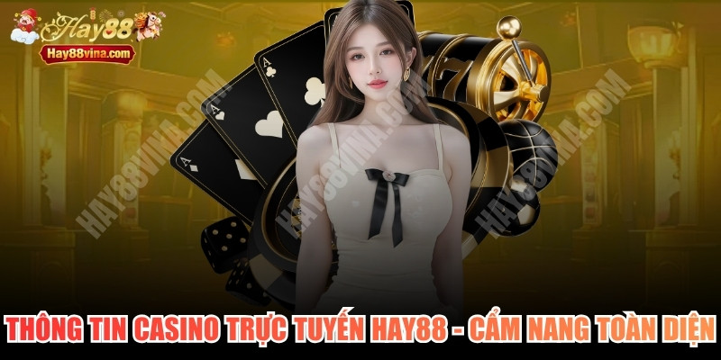 Thông Tin Casino Trực Tuyến
