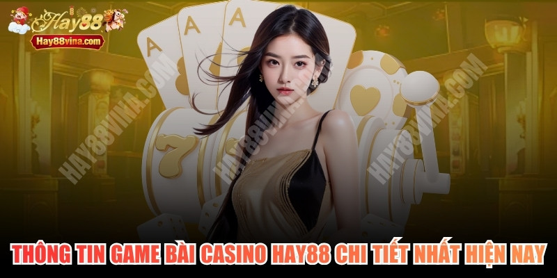 Thông Tin Game Bài Casino