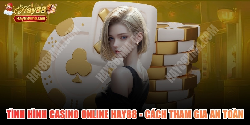 Tình Hình Casino Online